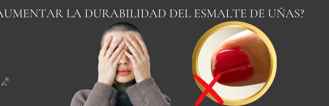 ¿Cómo Aumentar la Durabilidad del Esmalte de uñas?